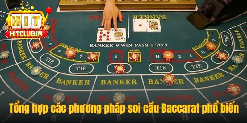 Cách Soi Cầu Baccarat: Phân Tích Đường Đi Nước Bước & Bí Quyết Đặt Cược Chính Xác Tại Game Hot Hit Club 4 Cách Soi Cầu Baccarat: Phân Tích Đường Đi Nước Bước & Bí Quyết Đặt Cược Chính Xác Tại Game Hot Hit Club